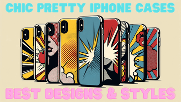 Chic Pretty iPhone Cases - Best Designs & Styles
